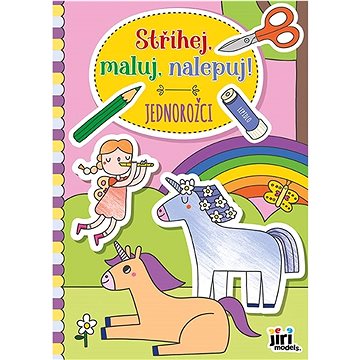 

Stříhej, maluj, nalepuj! Jednorožci