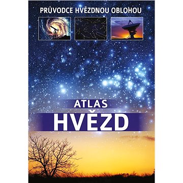 

Atlas hvězd: Průvodce hvězdnou oblohou