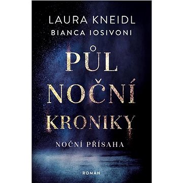 

Půlnoční kroniky Noční přísaha