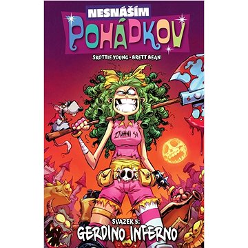 

Nesnáším Pohádkov Gerdino inferno: Svazek 5