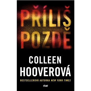 

Příliš pozdě