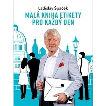 

Malá kniha etikety pro každý den