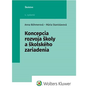 

Koncepcia rozvoja školy a školského zariadenia