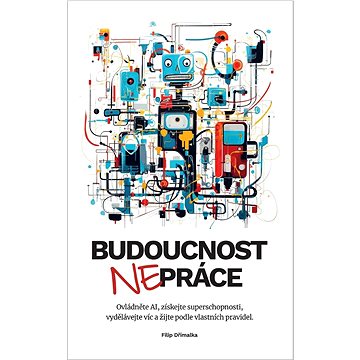 

Budoucnost nepráce