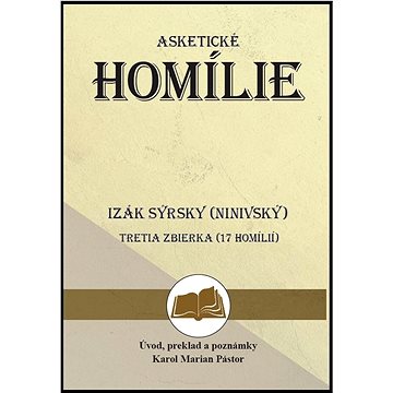

Izák Sýrsky (Ninivský) Asketické homílie