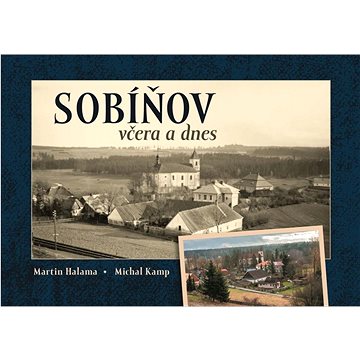 

Sobíňov včera a dnes