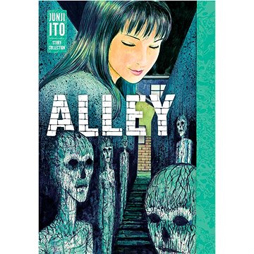 

Alley: Junji Ito Story Collection