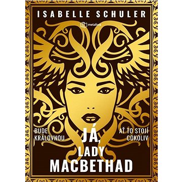 

Já, lady MacBethad