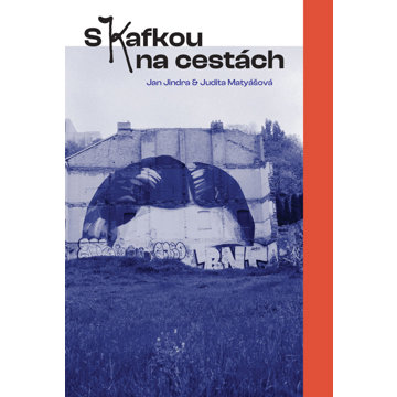 

S Kafkou na cestách