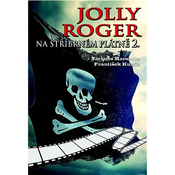 

Jolly Roger na stříbrném plátně 2.