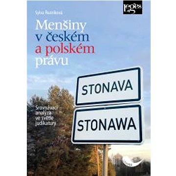 

Menšiny v českém a polském právu: Srovnávací analýza ve světle judikatury