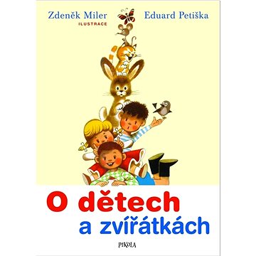 

O dětech a zvířátkách