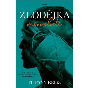 

Zlodějka minulosti
