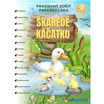 

Škaredé káčatko: Pracovný zošit predškoláka