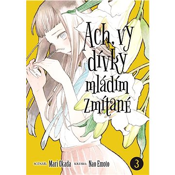 

Ach, vy dívky mládím zmítané 3