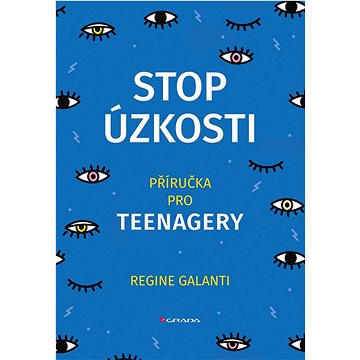 

Stop úzkosti: Příručka pro teenagery