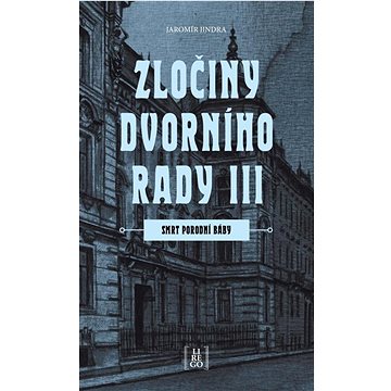 

Zločiny dvorního rady III.: Smrt porodní báby