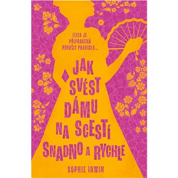 

Jak svést dámu na scestí snadno a rychle