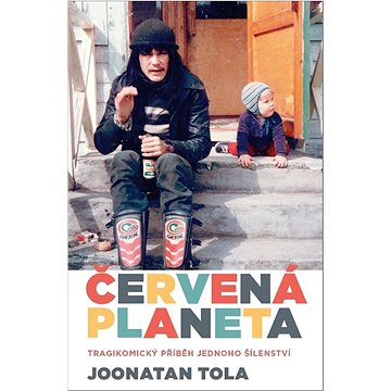 

Červená planeta: Tragikomický příběh jednoho šílenství
