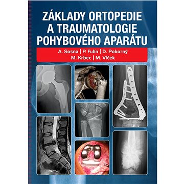 

Základy ortopedie a traumatologie pohybového aparátu