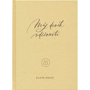 

Můj deník vděčnosti: Zlatá edice