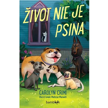 

Život nie je psina