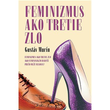 

Feminizmus ako tretie zlo