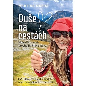 

Duše na cestách: Moje GR 11 aneb Trochu jiná love story