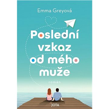 

Poslední vzkaz od mého muže