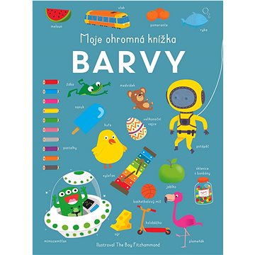 

Moje ohromná knížka Barvy