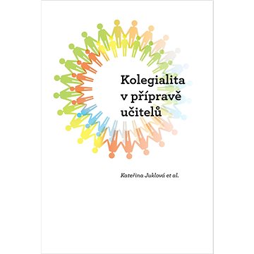 

Kolegialita v přípravě budoucích učitelů