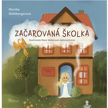 

Začarovaná školka