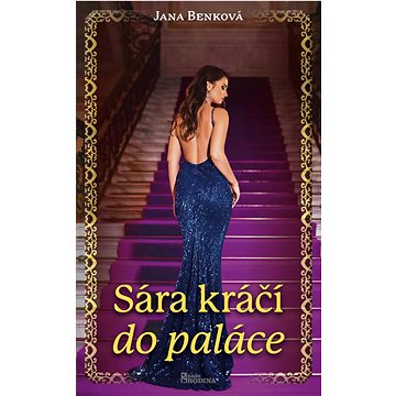 

Sára kráčí do paláce