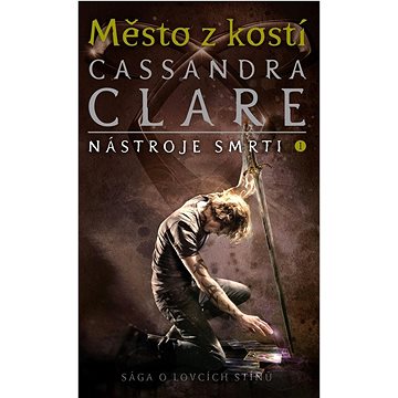 

Město z kostí: Nástroje smrti 1