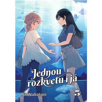 

Jednou rozkvetu i já 5