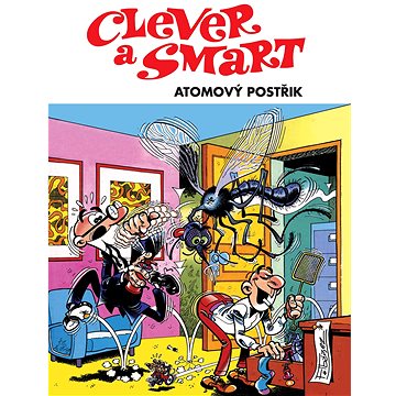 

Clever a Smart: Atomový postřik