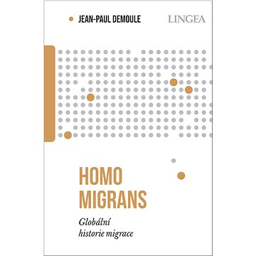 

Homo migrans: Globální historie migrace