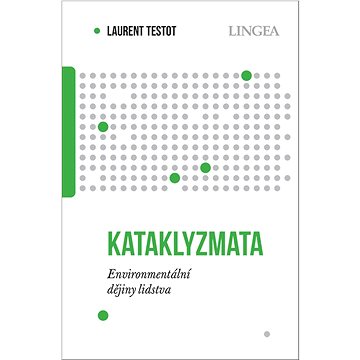 

Kataklyzmata: Environmentální dějiny lidstva