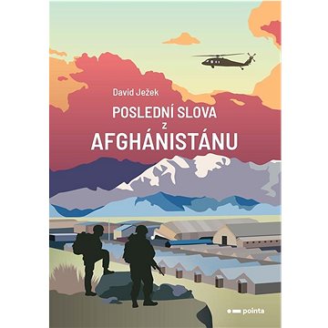 

Poslední slova z Afghánistánu
