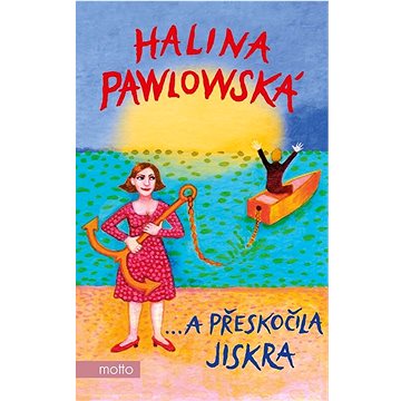 

…a přeskočila jiskra