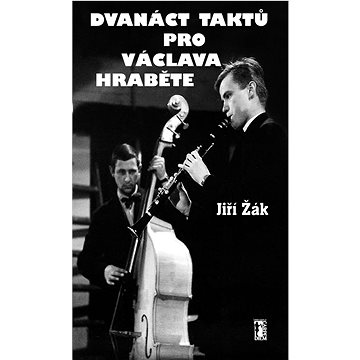 

Dvanáct taktů pro Václava Hraběte