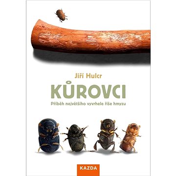 

Kůrovci: Příběh největšího vyvrhele říše hmyzu