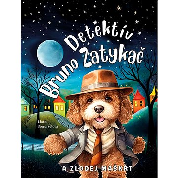 

Detektív Bruno Zatykač a zlodej maškŕt