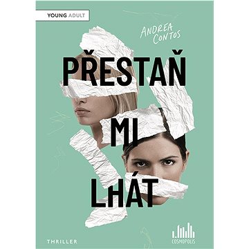 

Přestaň mi lhát
