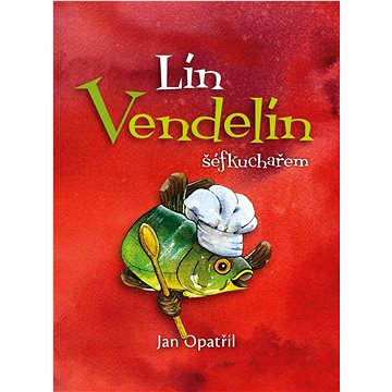 

Lín Vendelín šéfkuchařem