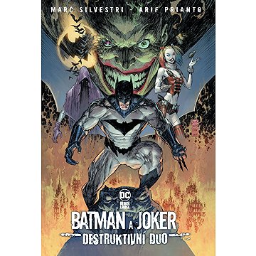 

Batman a Joker Destruktivní duo
