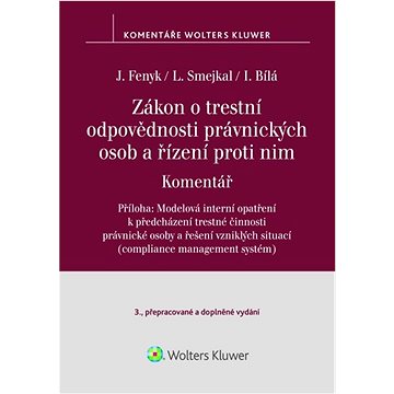

Zákon o trestní odpovědnosti právnických osob a řízení proti nim: Komentář