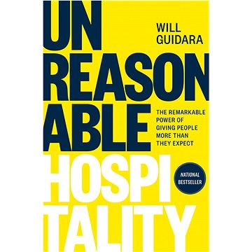 

Unreasonable Hospitality: The Remarkable Power of Giving People More Than They Expect