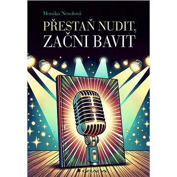 

Přestaň nudit, začni bavit
