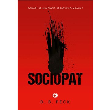 

Sociopat: Podaří se usvědčit sériového vraha
